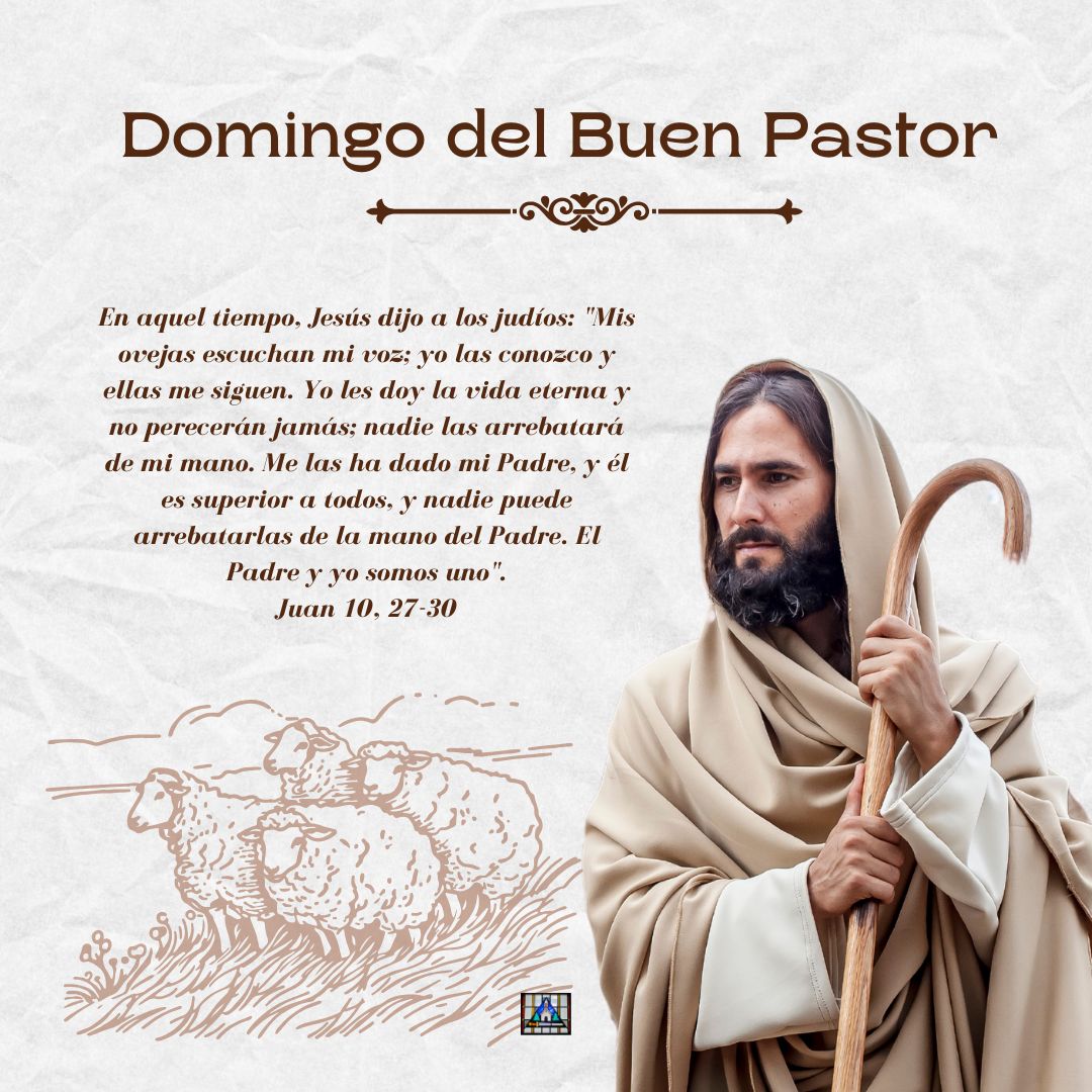 Good Shepherd Sunday - Domingo del Buen Pastor