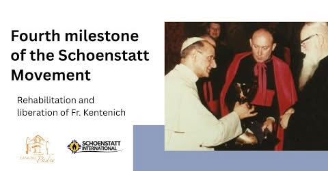 Fourth milestone of the Schoenstatt Movement - Rehabilitation and liberation of